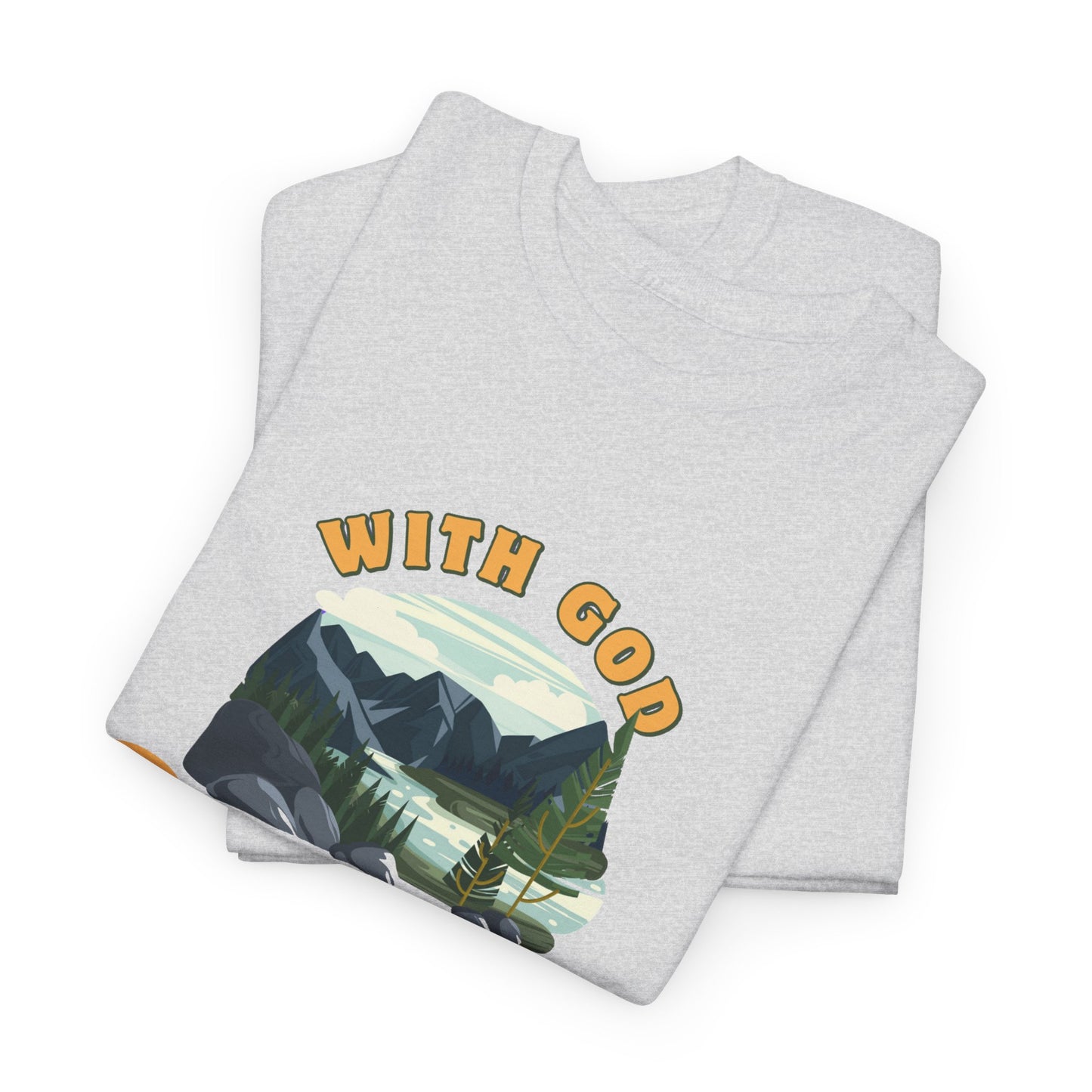 Unisex "With God Nature doesn't need a mother" Heavy Cotton Christian Tee