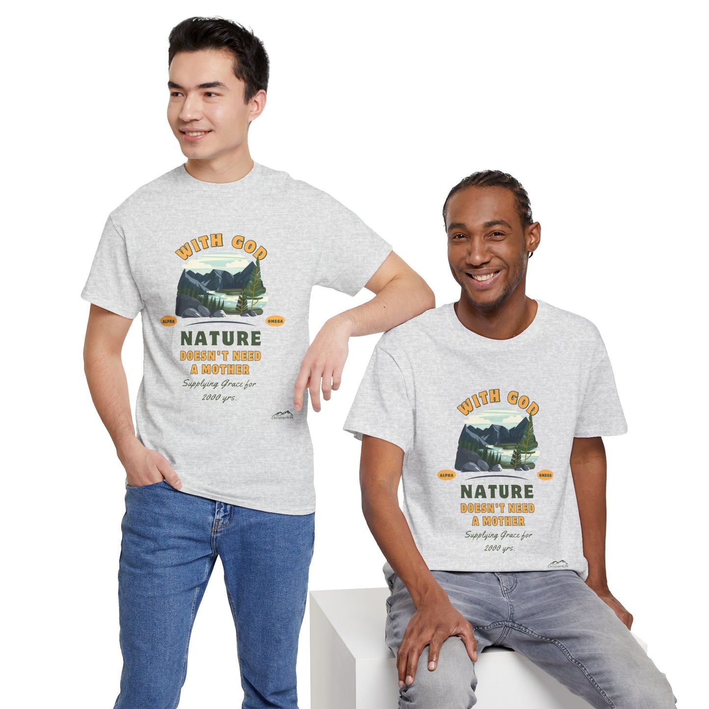 Unisex "With God Nature doesn't need a mother" Heavy Cotton Christian Tee