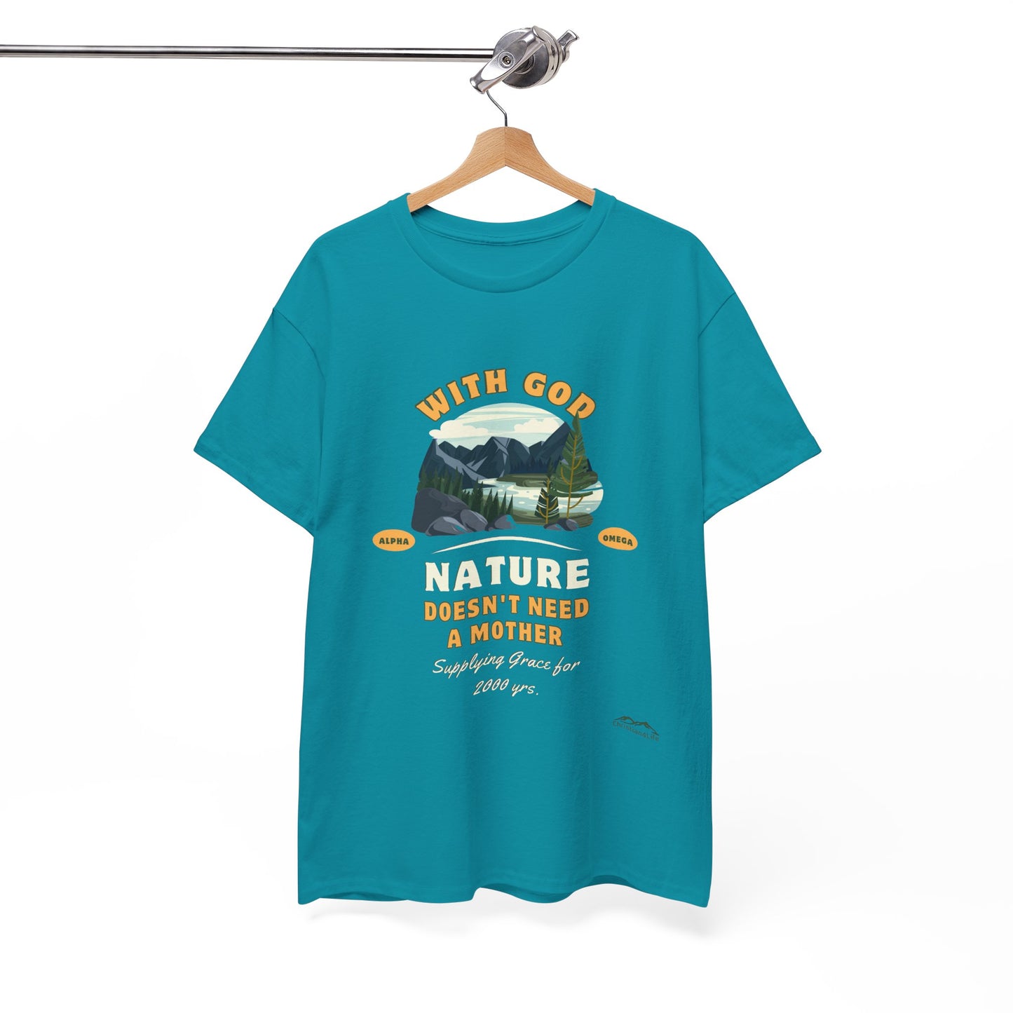 Unisex "With God Nature doesn't need a mother" Heavy Cotton Christian Tee