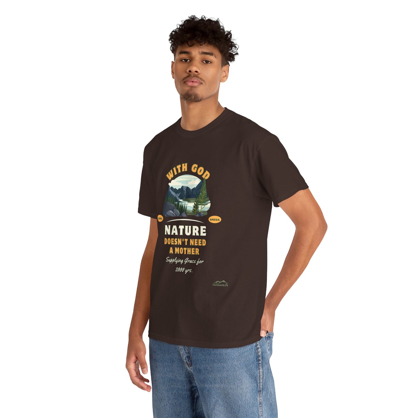 Unisex "With God Nature doesn't need a mother" Heavy Cotton Christian Tee