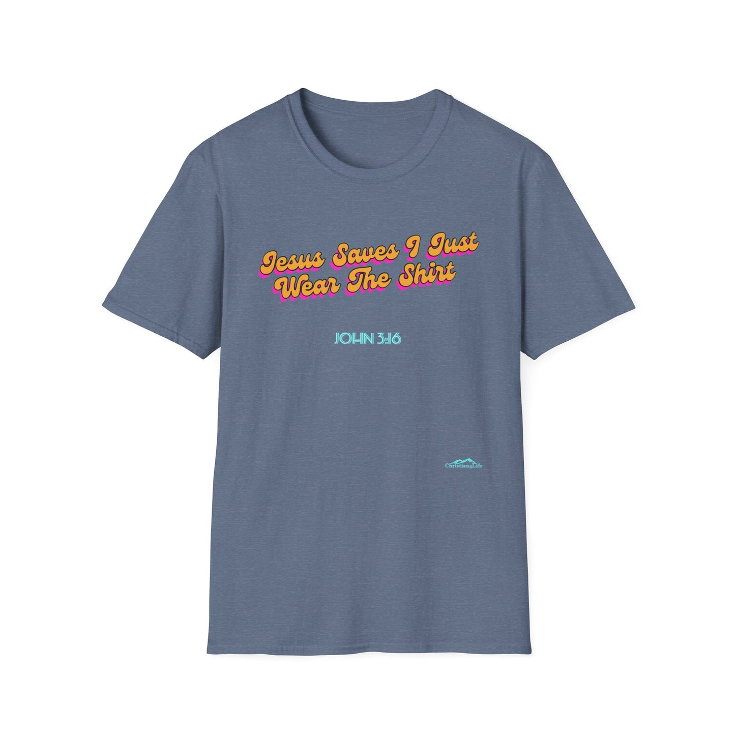 "Jesus Saves, I just Wear the Shirt" Unisex Cotton Softstyle T-Shirt