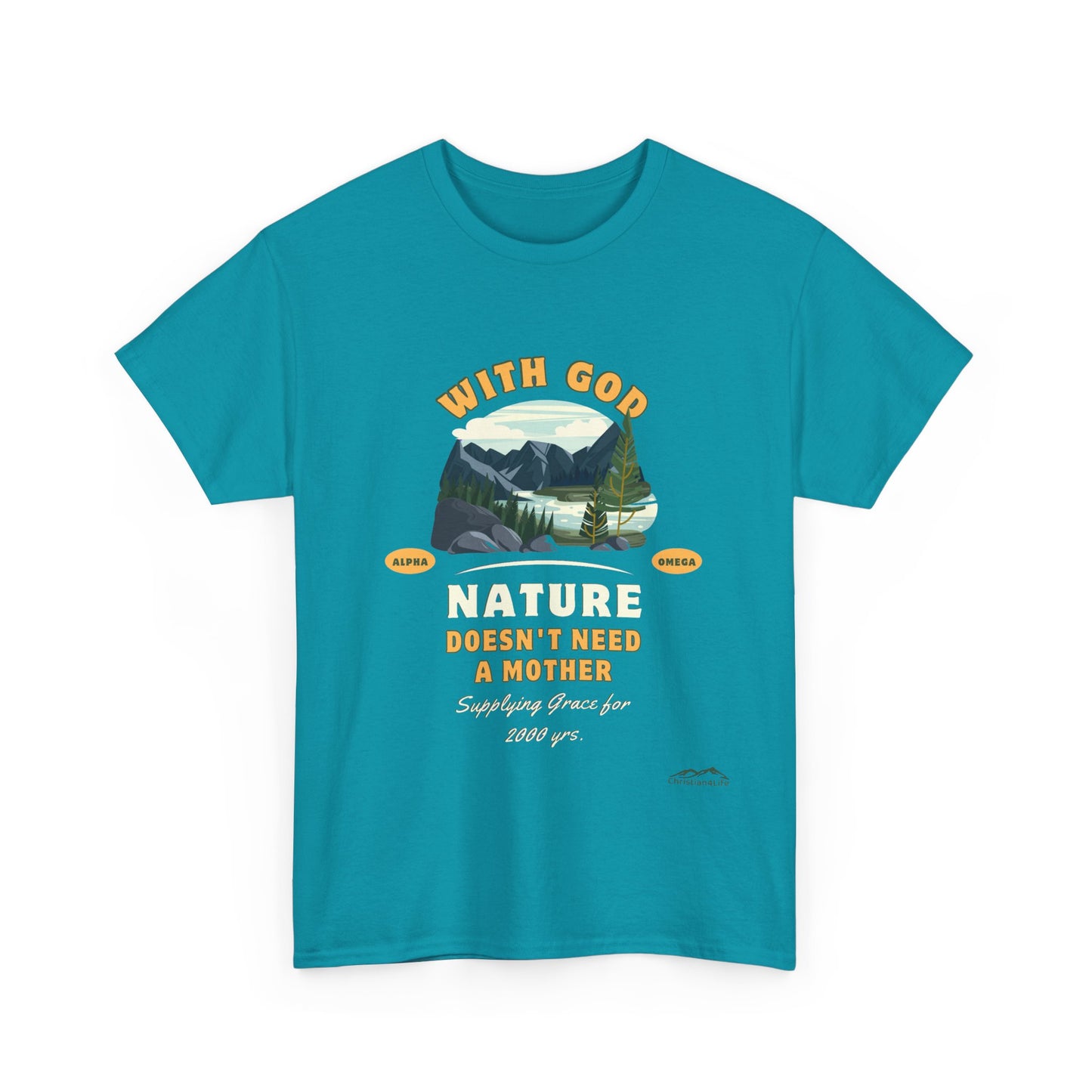 Unisex "With God Nature doesn't need a mother" Heavy Cotton Christian Tee