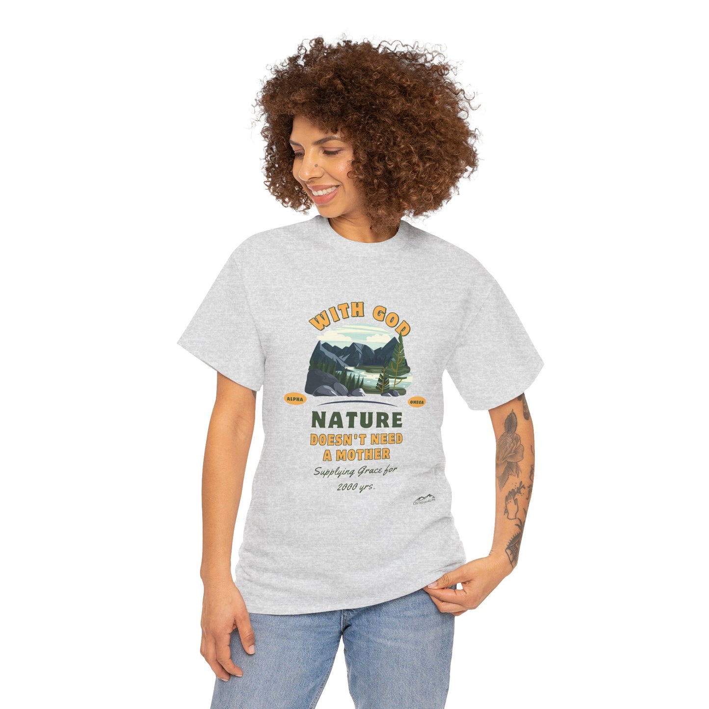 Unisex "With God Nature doesn't need a mother" Heavy Cotton Christian Tee