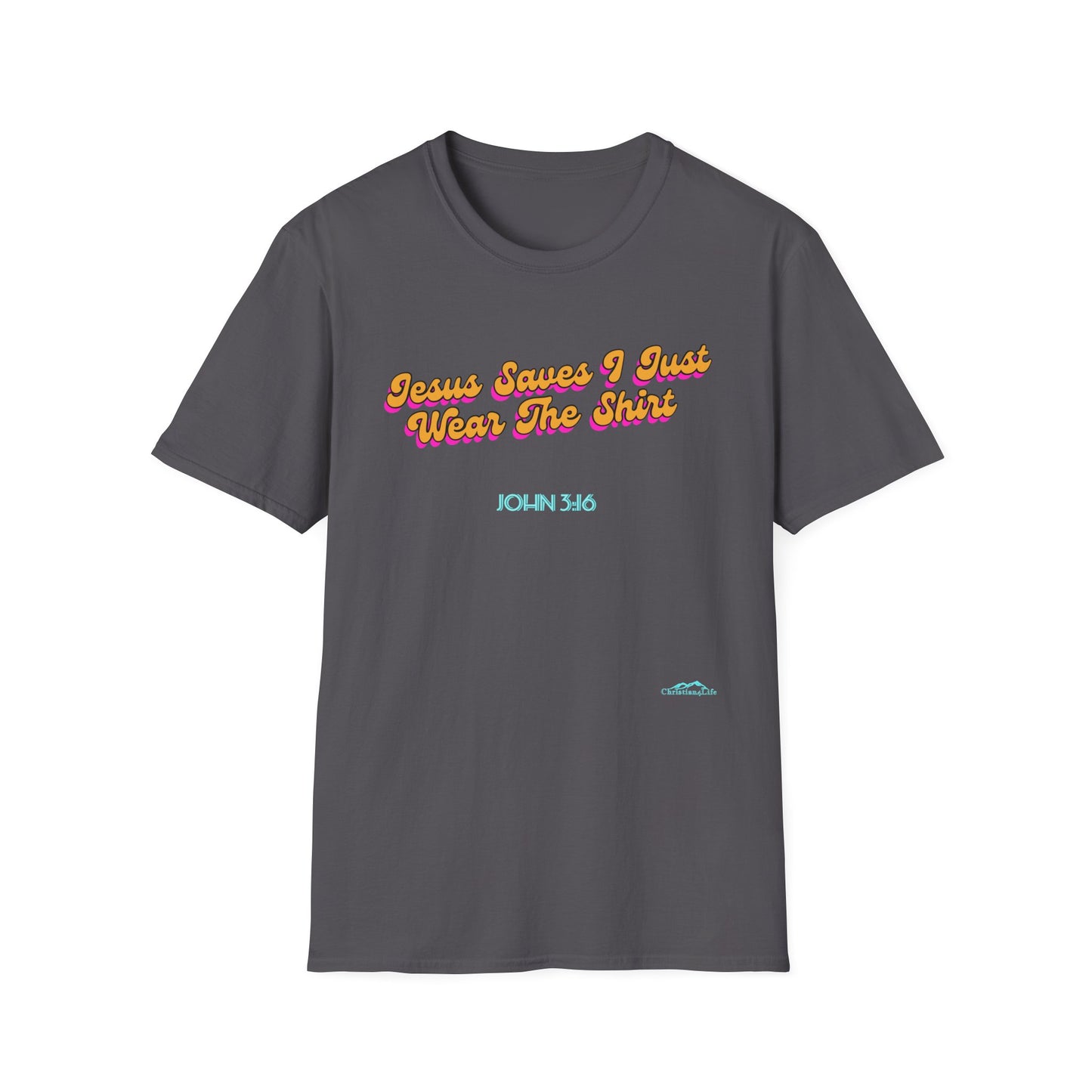 "Jesus Saves, I just Wear the Shirt" Unisex Cotton Softstyle T-Shirt