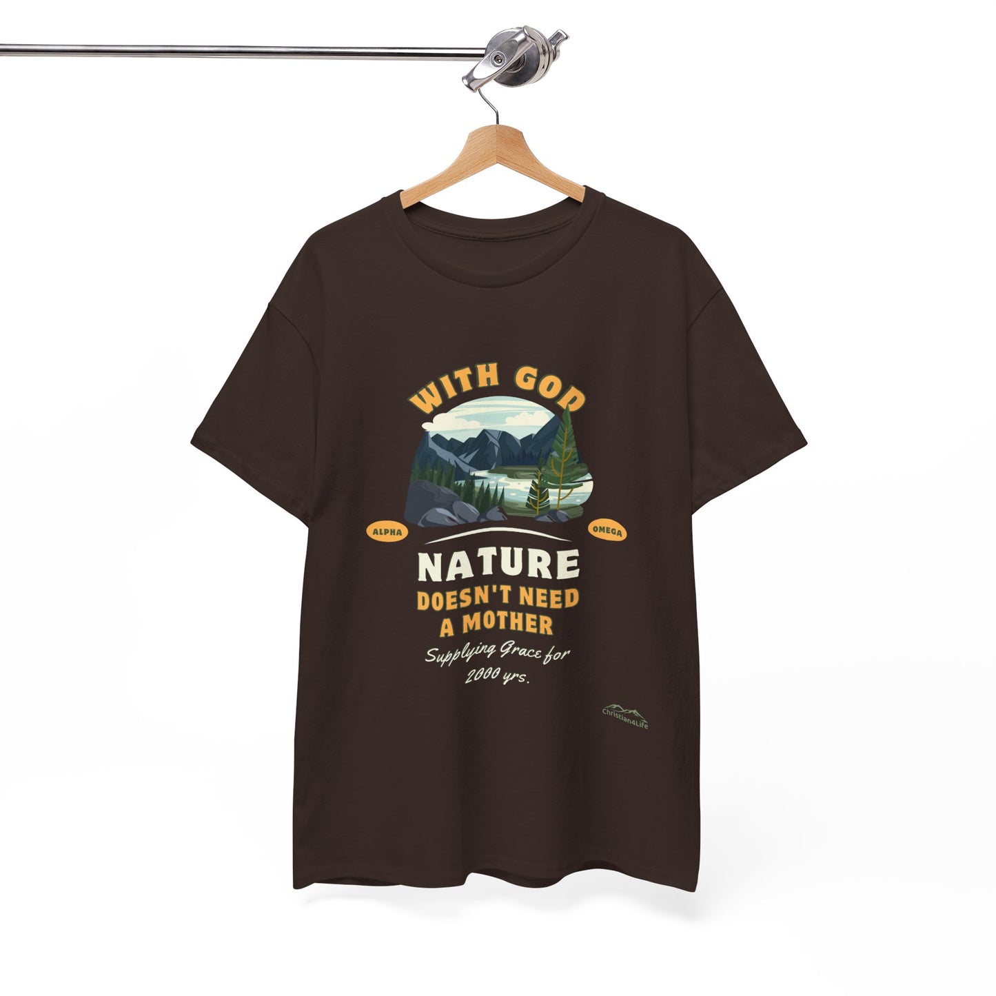 Unisex "With God Nature doesn't need a mother" Heavy Cotton Christian Tee