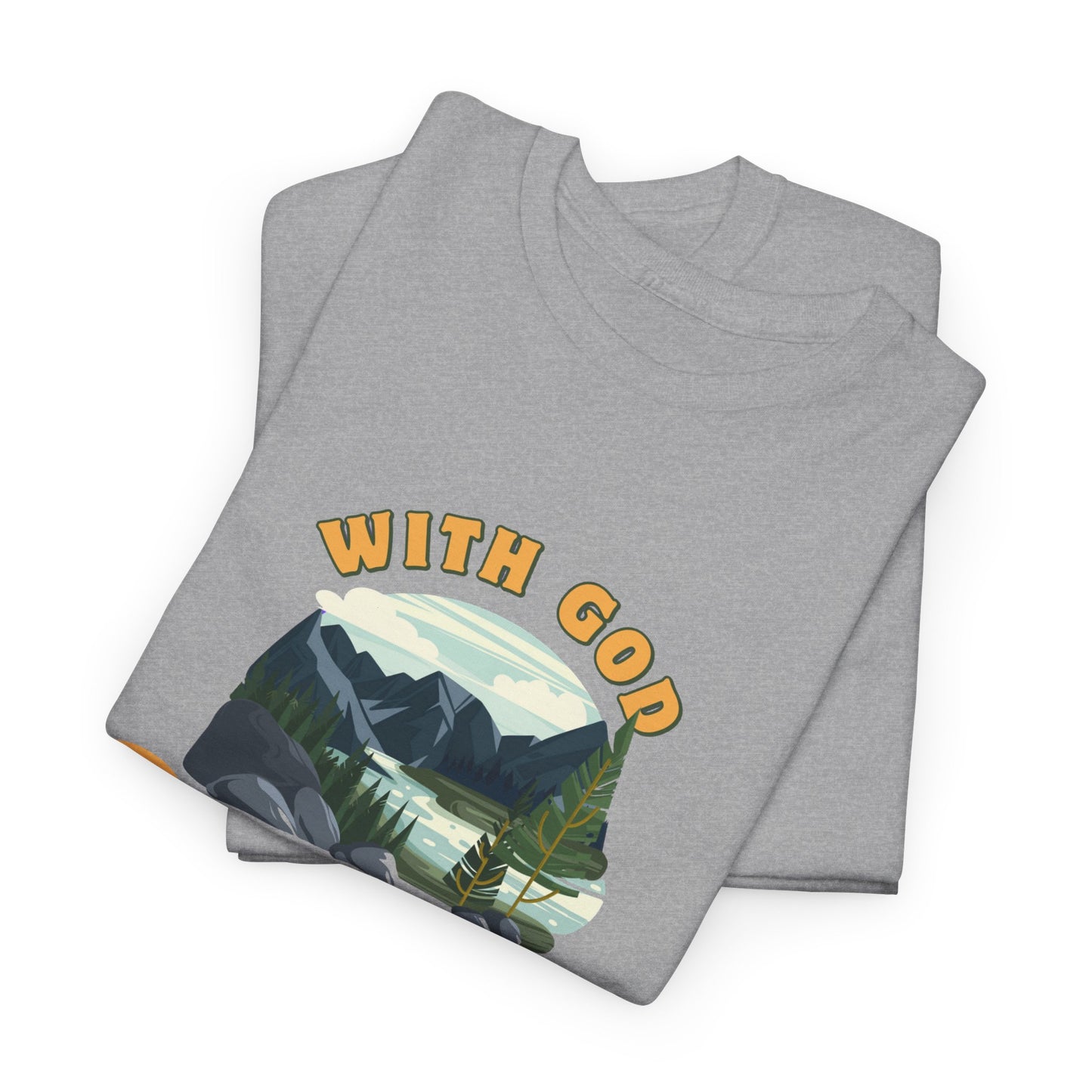 Unisex "With God Nature doesn't need a mother" Heavy Cotton Christian Tee