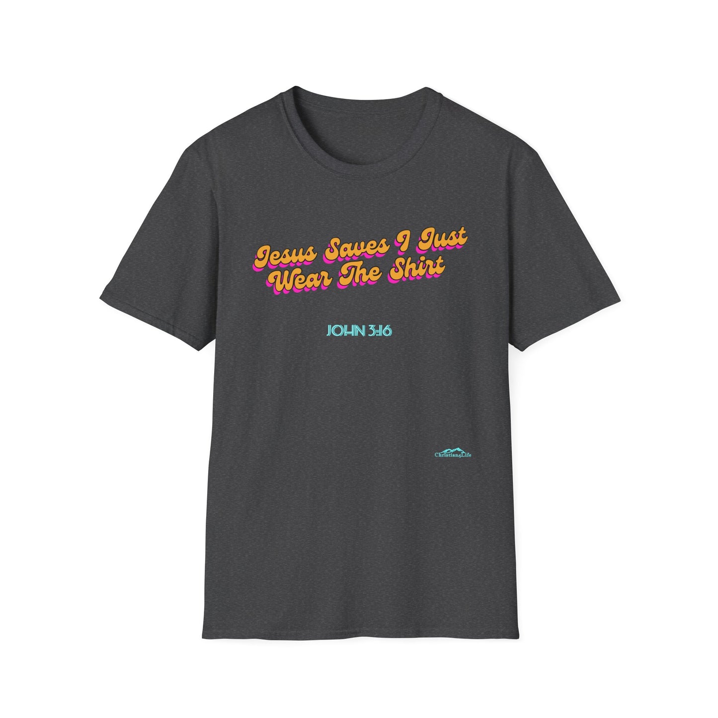 "Jesus Saves, I just Wear the Shirt" Unisex Cotton Softstyle T-Shirt