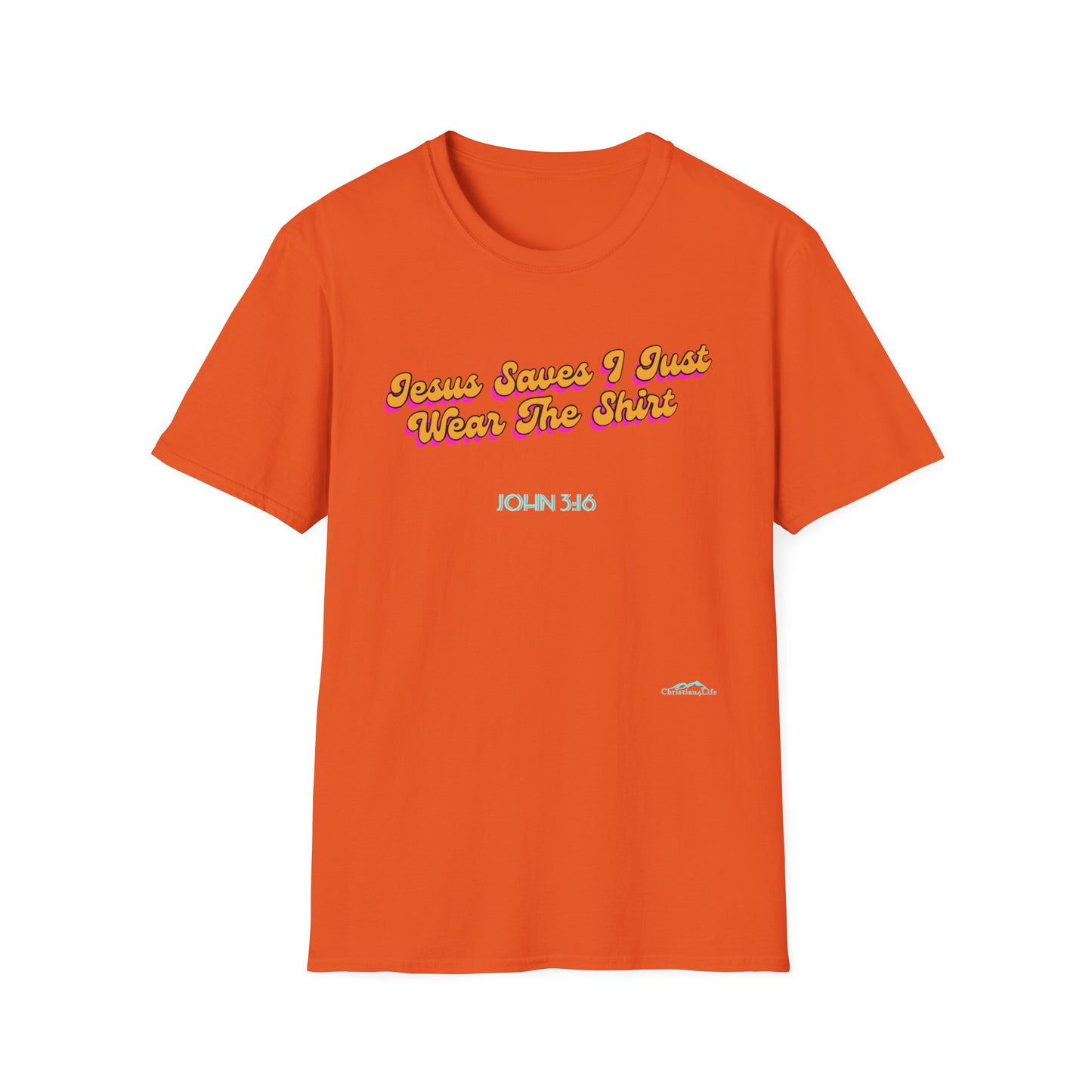 "Jesus Saves, I just Wear the Shirt" Unisex Cotton Softstyle T-Shirt