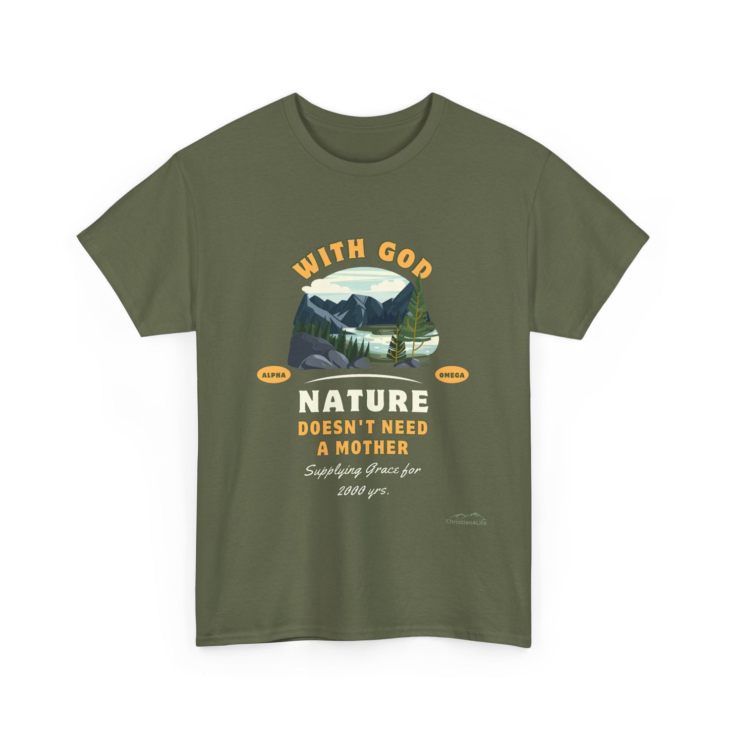 Unisex "With God Nature doesn't need a mother" Heavy Cotton Christian Tee
