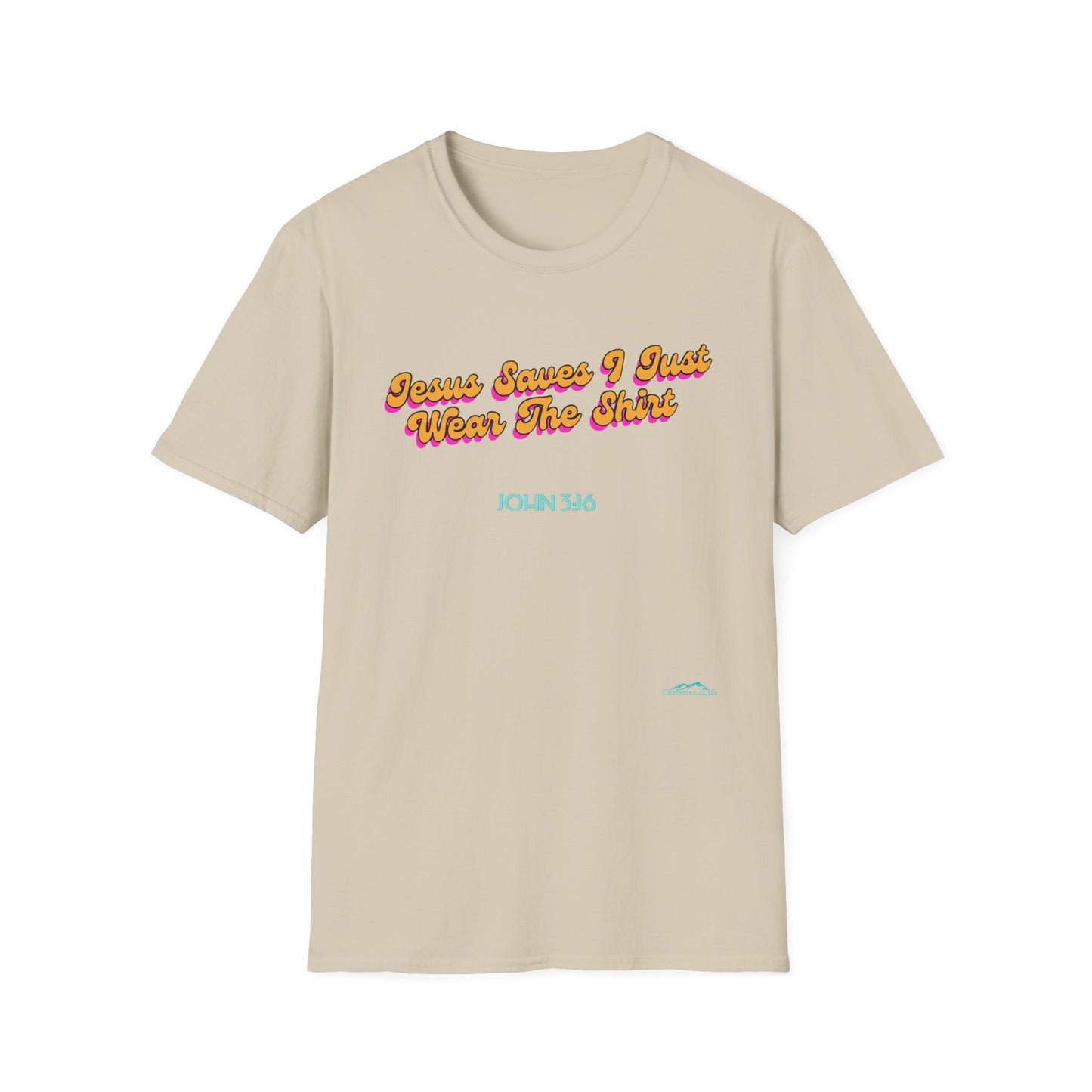 "Jesus Saves, I just Wear the Shirt" Unisex Cotton Softstyle T-Shirt
