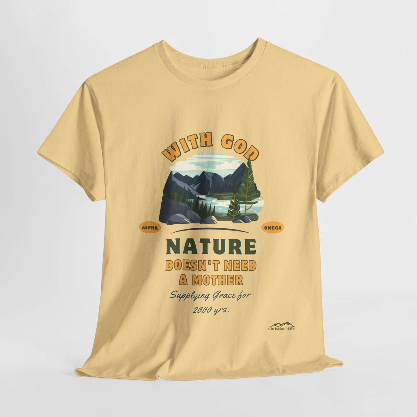 Unisex "With God Nature doesn't need a mother" Heavy Cotton Christian Tee