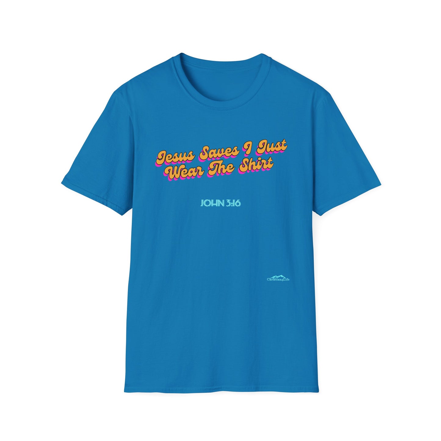 "Jesus Saves, I just Wear the Shirt" Unisex Cotton Softstyle T-Shirt