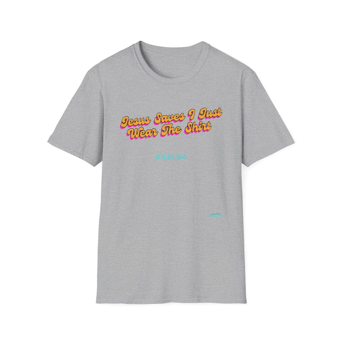 "Jesus Saves, I just Wear the Shirt" Unisex Cotton Softstyle T-Shirt