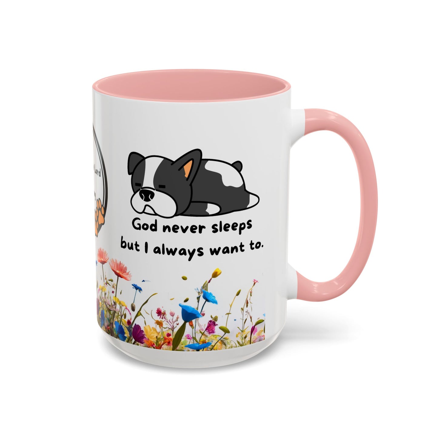 Christian 11oz and 15oz Accent Coffee Mug ’God never sleeps’ (with flowers) - Mug