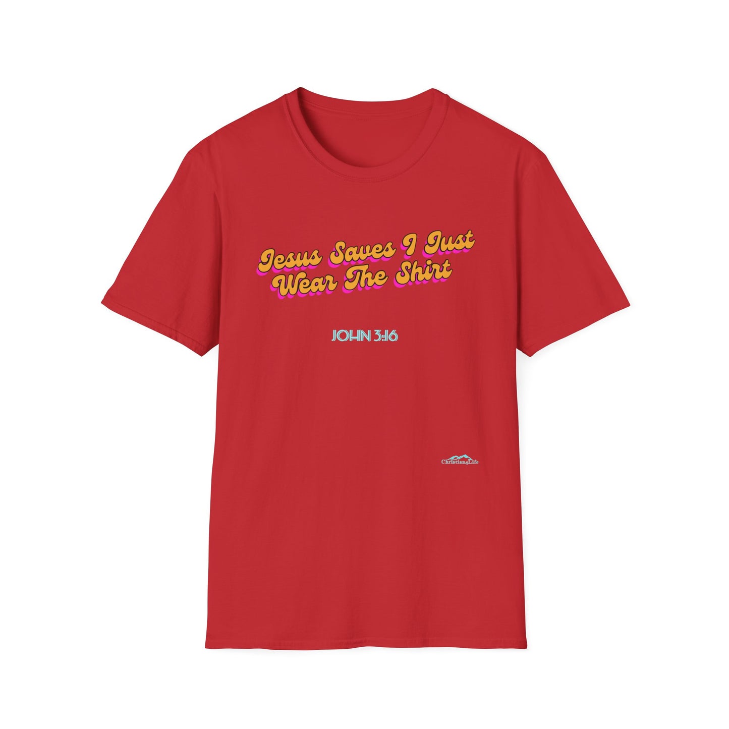 "Jesus Saves, I just Wear the Shirt" Unisex Cotton Softstyle T-Shirt