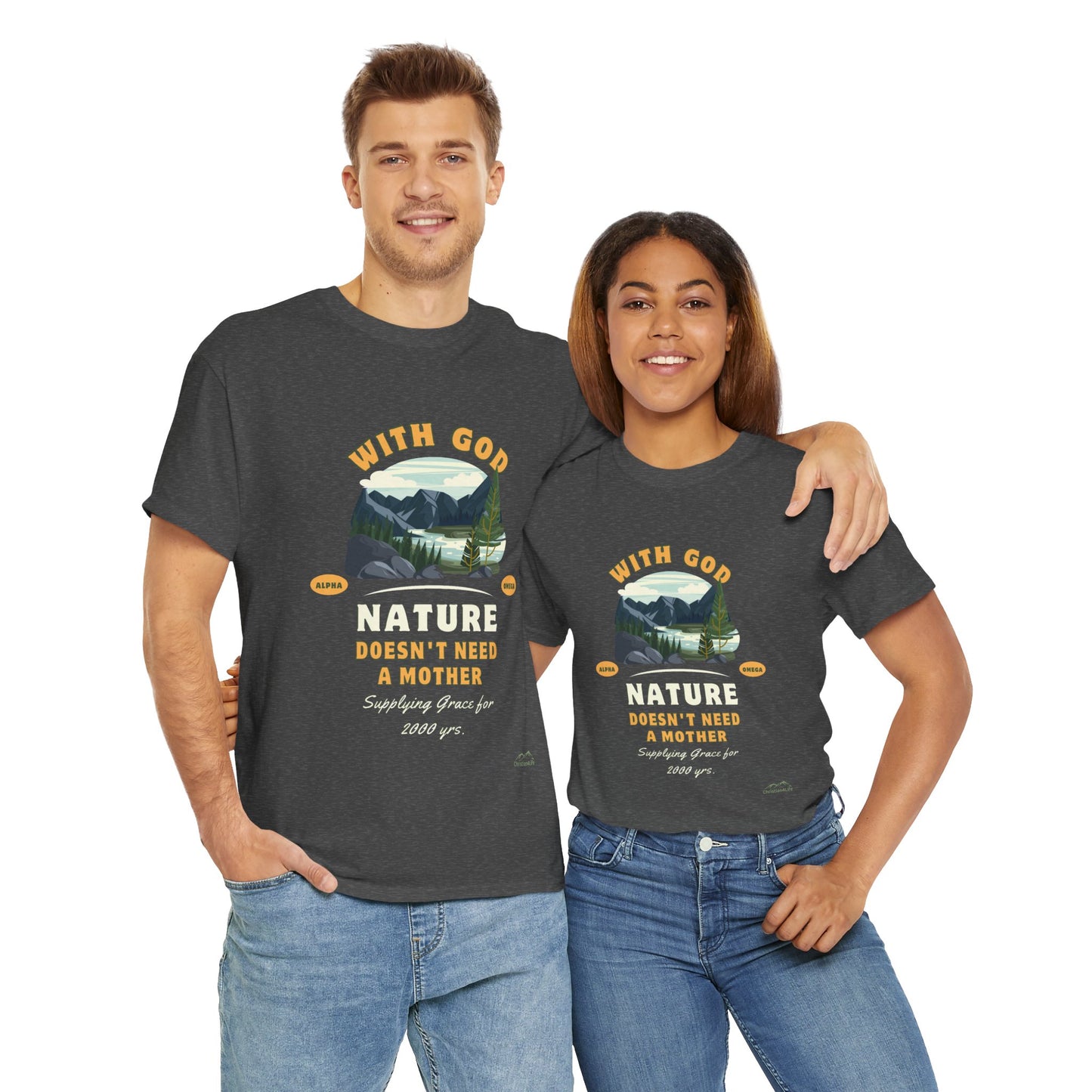 Unisex "With God Nature doesn't need a mother" Heavy Cotton Christian Tee