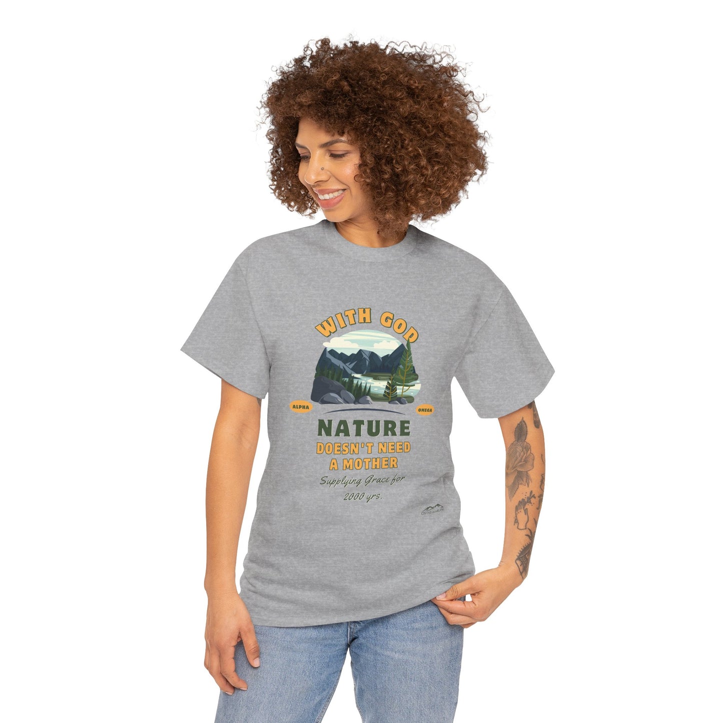 Unisex "With God Nature doesn't need a mother" Heavy Cotton Christian Tee