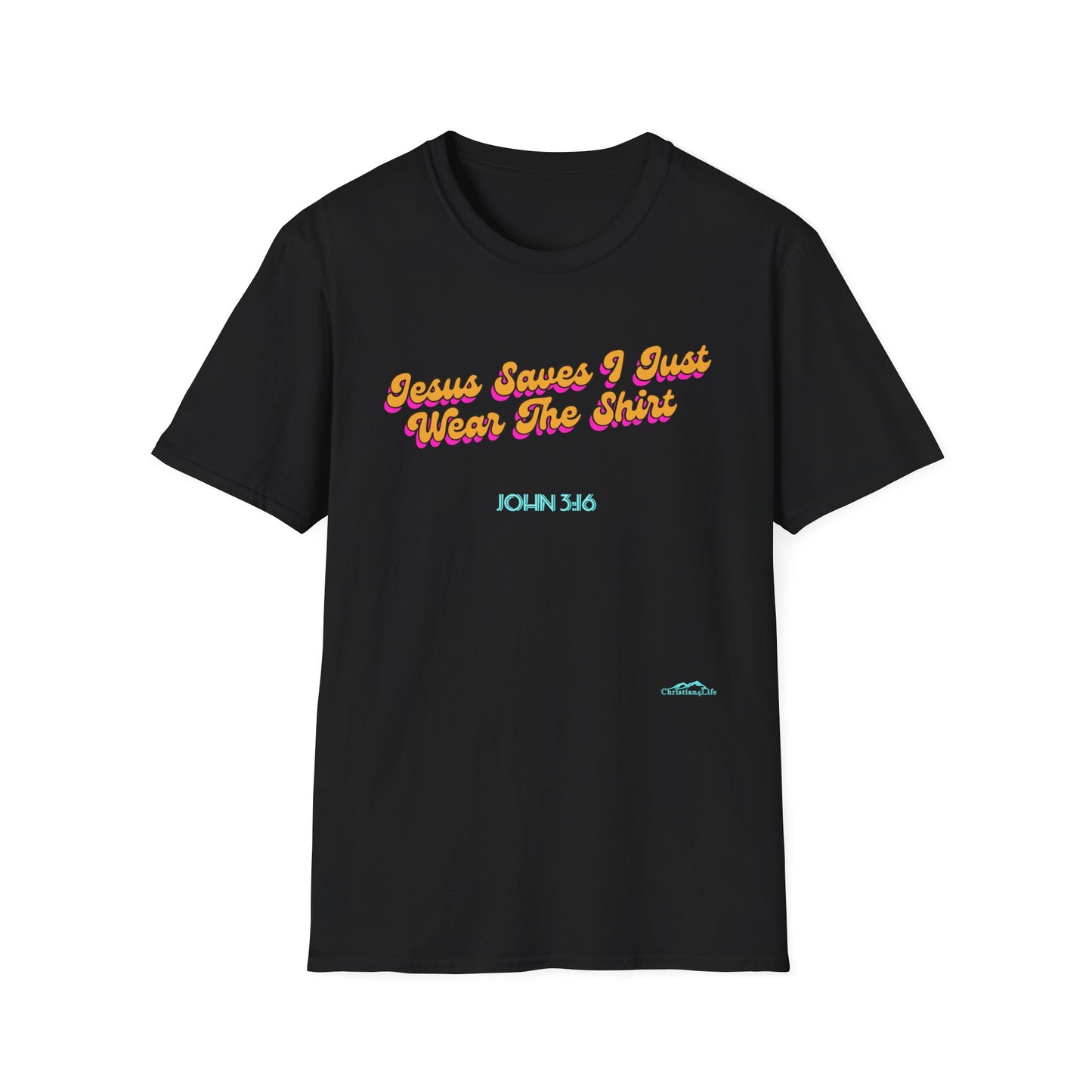 "Jesus Saves, I just Wear the Shirt" Unisex Cotton Softstyle T-Shirt