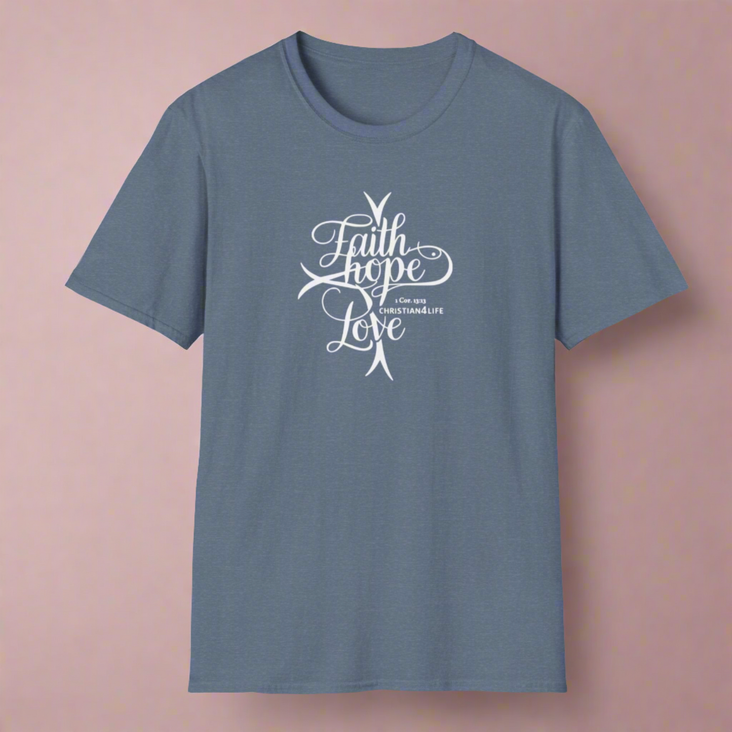 ’Faith Hope Love’ Unisex Christian Cotton Softstyle T-Shirt - T-Shirt