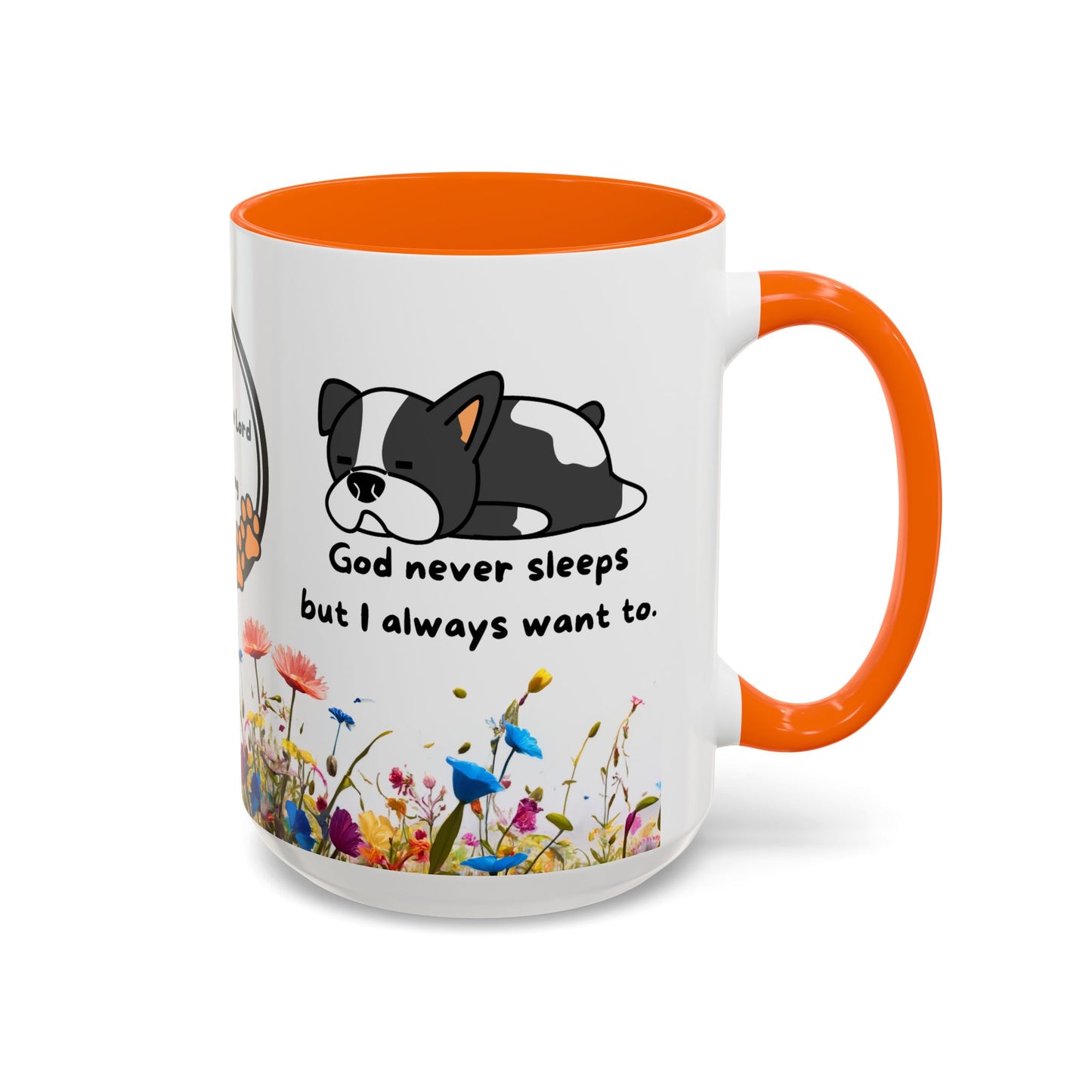 Christian 11oz and 15oz Accent Coffee Mug ’God never sleeps’ (with flowers) - Mug