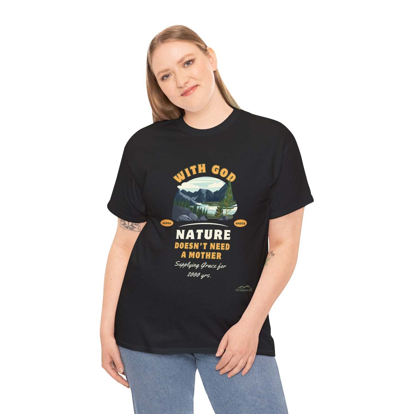 Unisex "With God Nature doesn't need a mother" Heavy Cotton Christian Tee