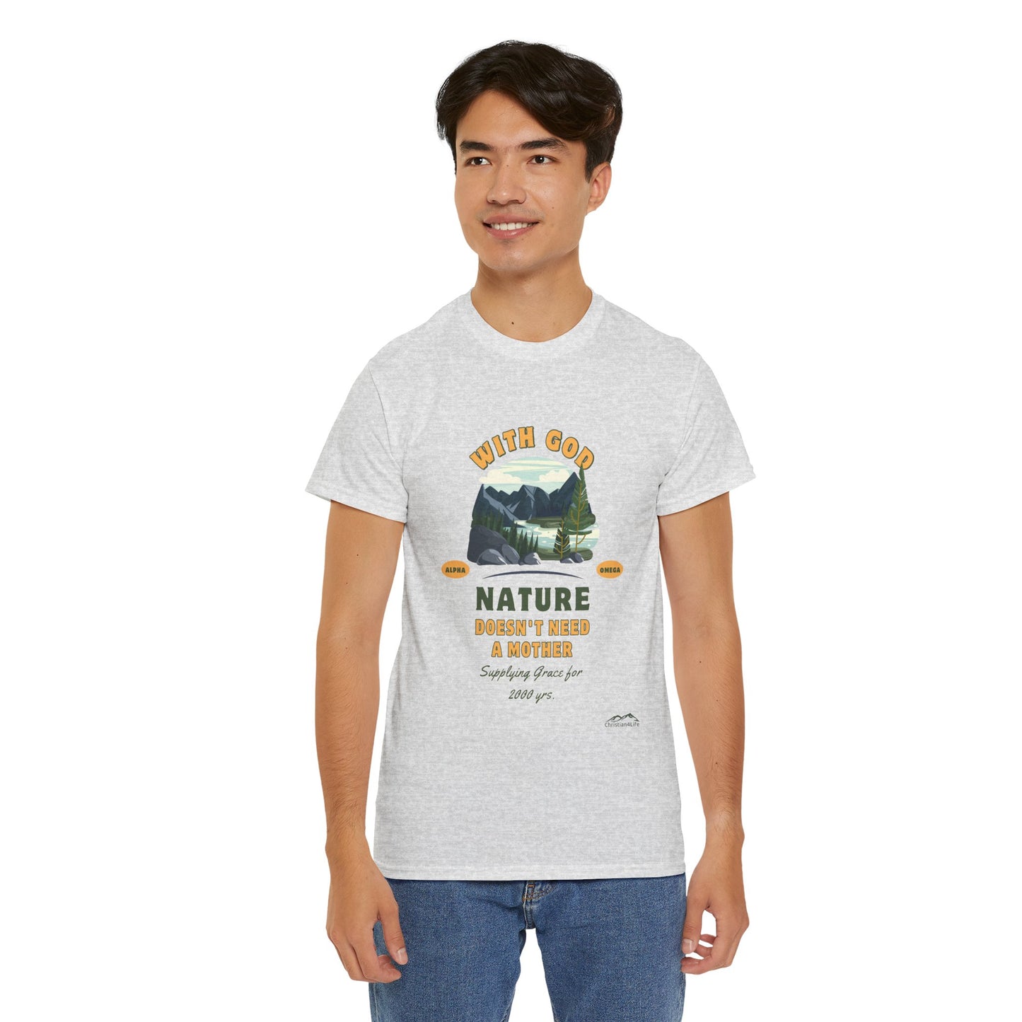 Unisex "With God Nature doesn't need a mother" Heavy Cotton Christian Tee