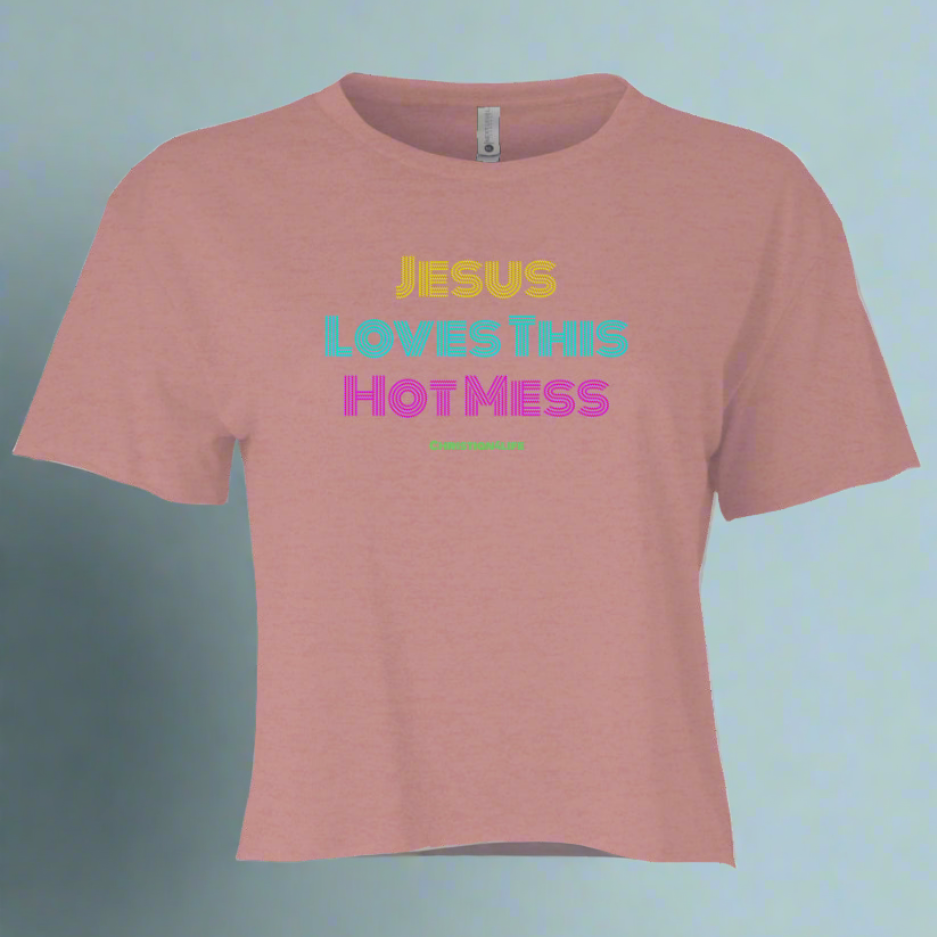 Jesus Loves this Hot Mess -Women’s Festival Crop Top - T-Shirt