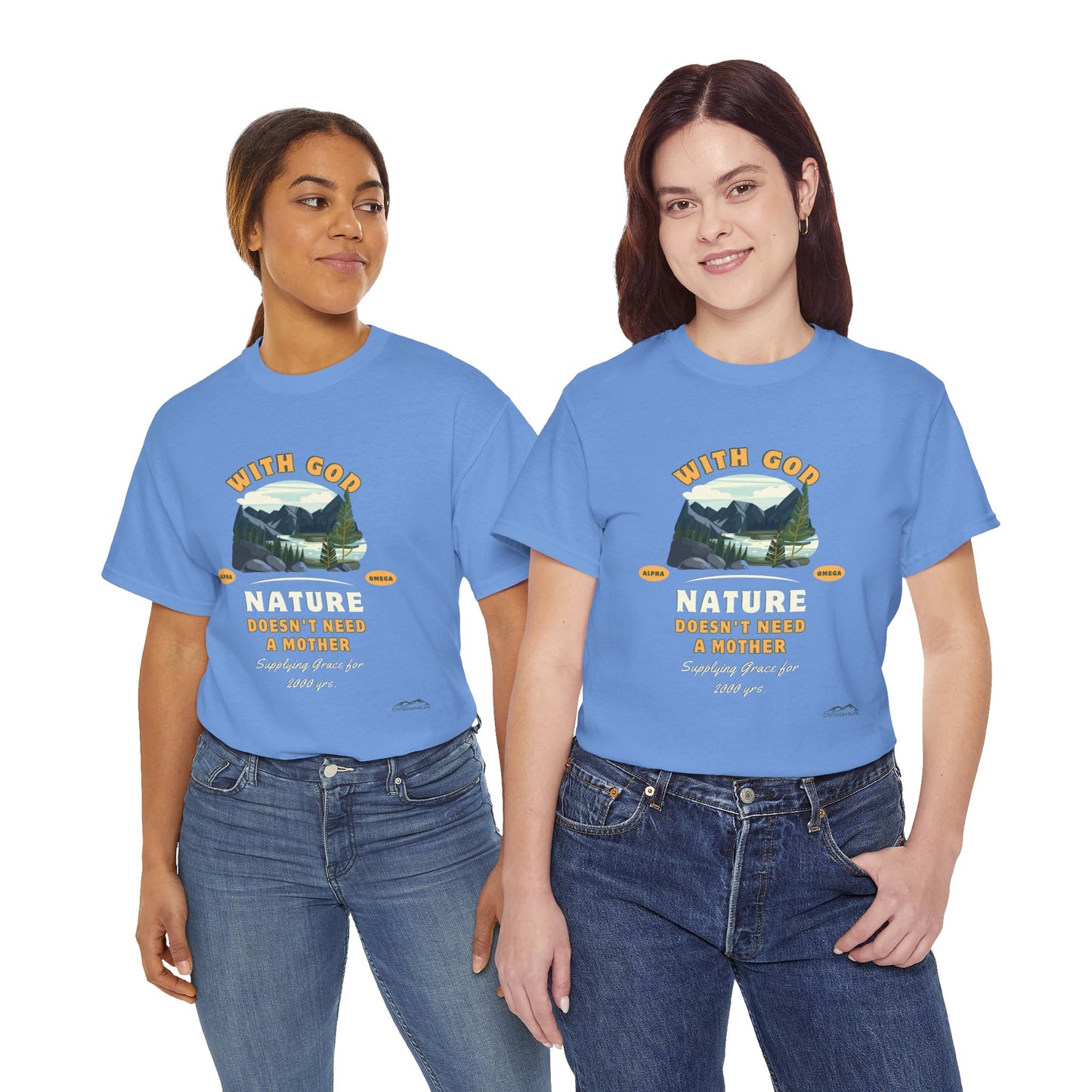 Unisex "With God Nature doesn't need a mother" Heavy Cotton Christian Tee