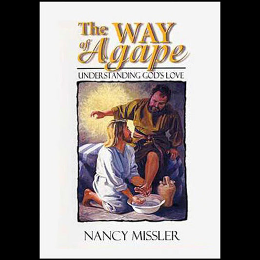 Book cover of 'The Way of Agape' by Nancy Missler with an illustration of a man washing another's feet.