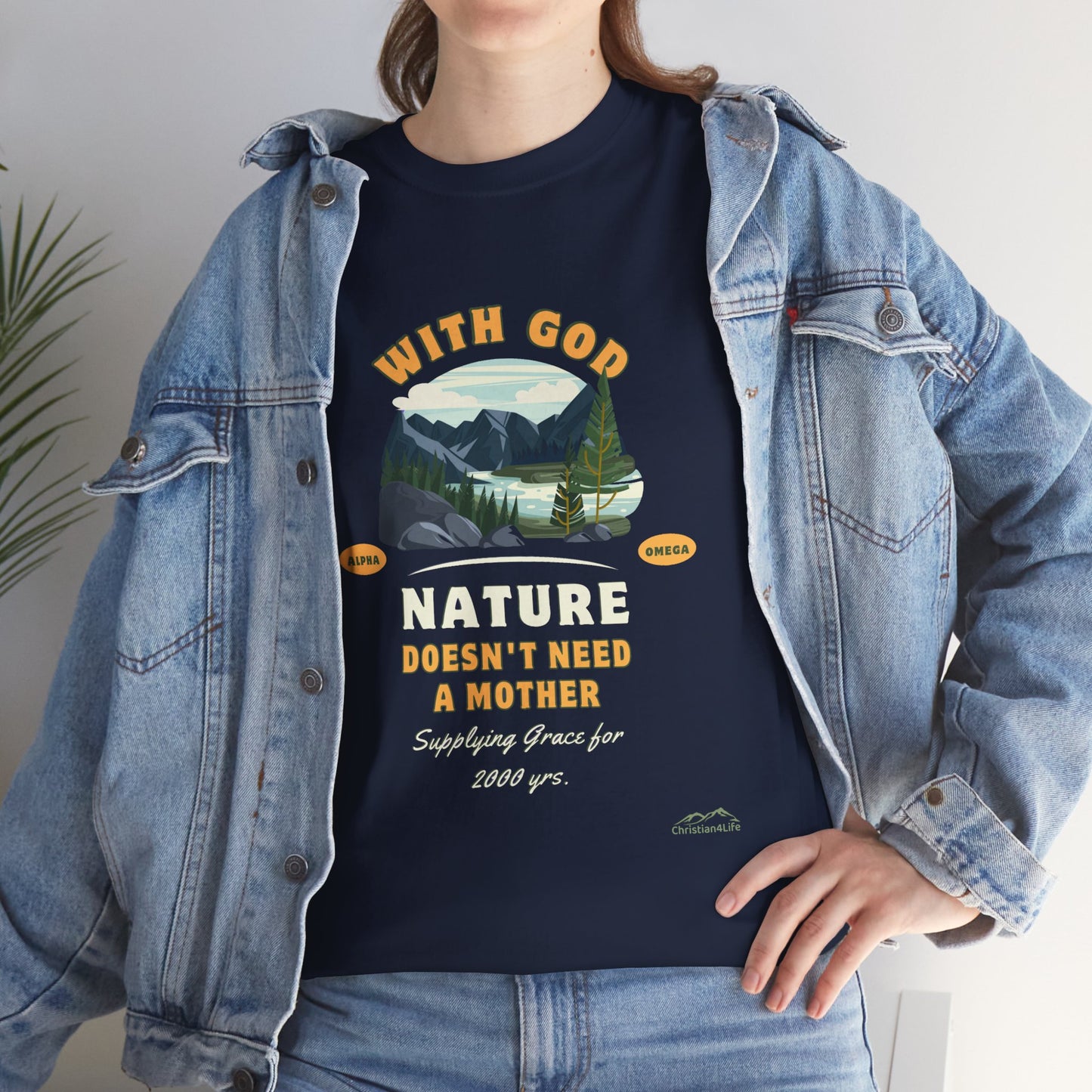 Unisex "With God Nature doesn't need a mother" Heavy Cotton Christian Tee