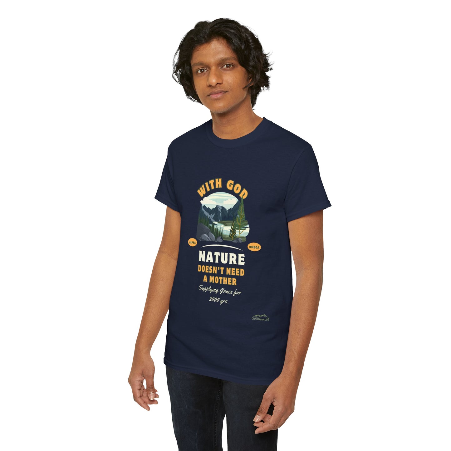 Unisex "With God Nature doesn't need a mother" Heavy Cotton Christian Tee