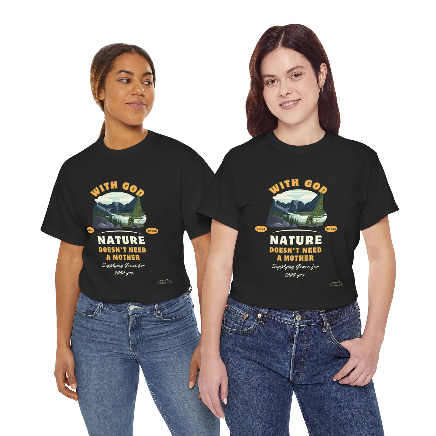 Unisex "With God Nature doesn't need a mother" Heavy Cotton Christian Tee