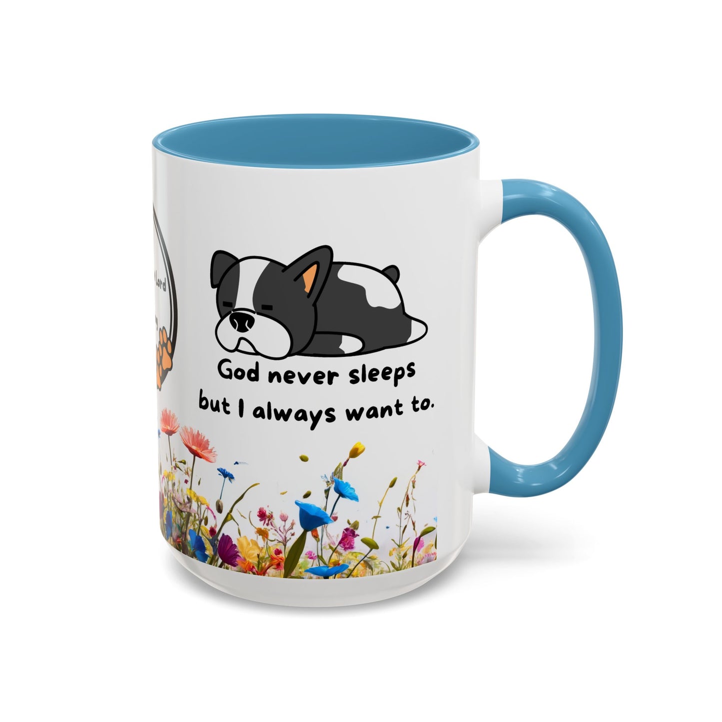 Christian 11oz and 15oz Accent Coffee Mug ’God never sleeps’ (with flowers) - Mug