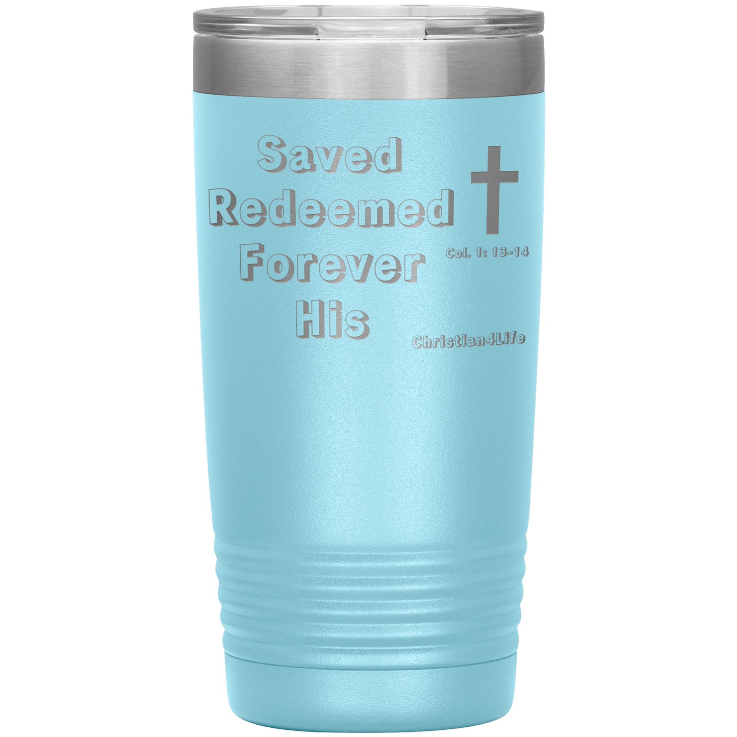Christian 20oz Insulated Tumbler -Saved Redeemed - Light Blue - Tumblers