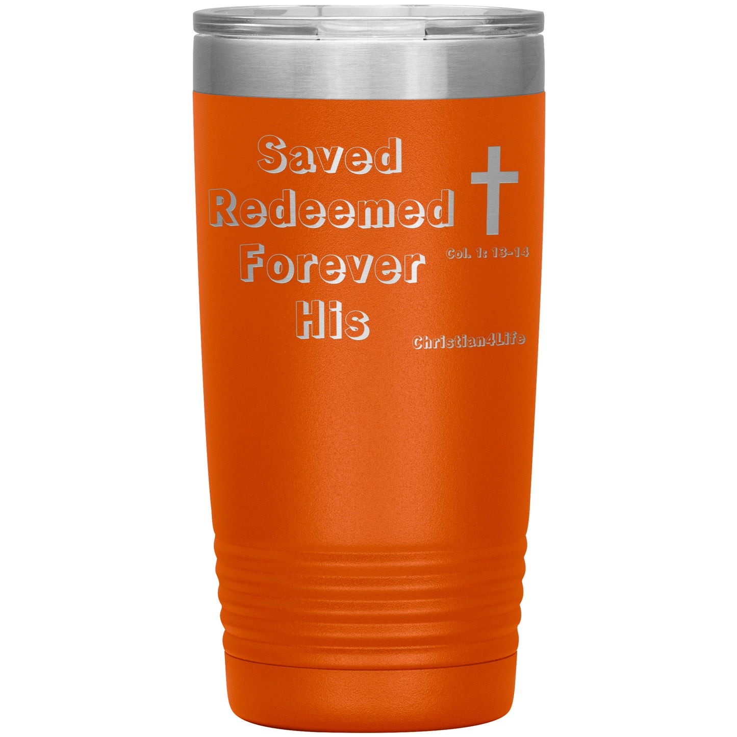 Christian 20oz Insulated Tumbler -Saved Redeemed - Orange - Tumblers