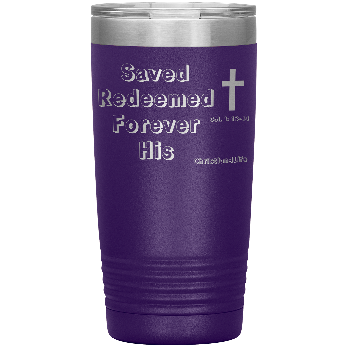 Christian 20oz Insulated Tumbler -Saved Redeemed - Purple - Tumblers