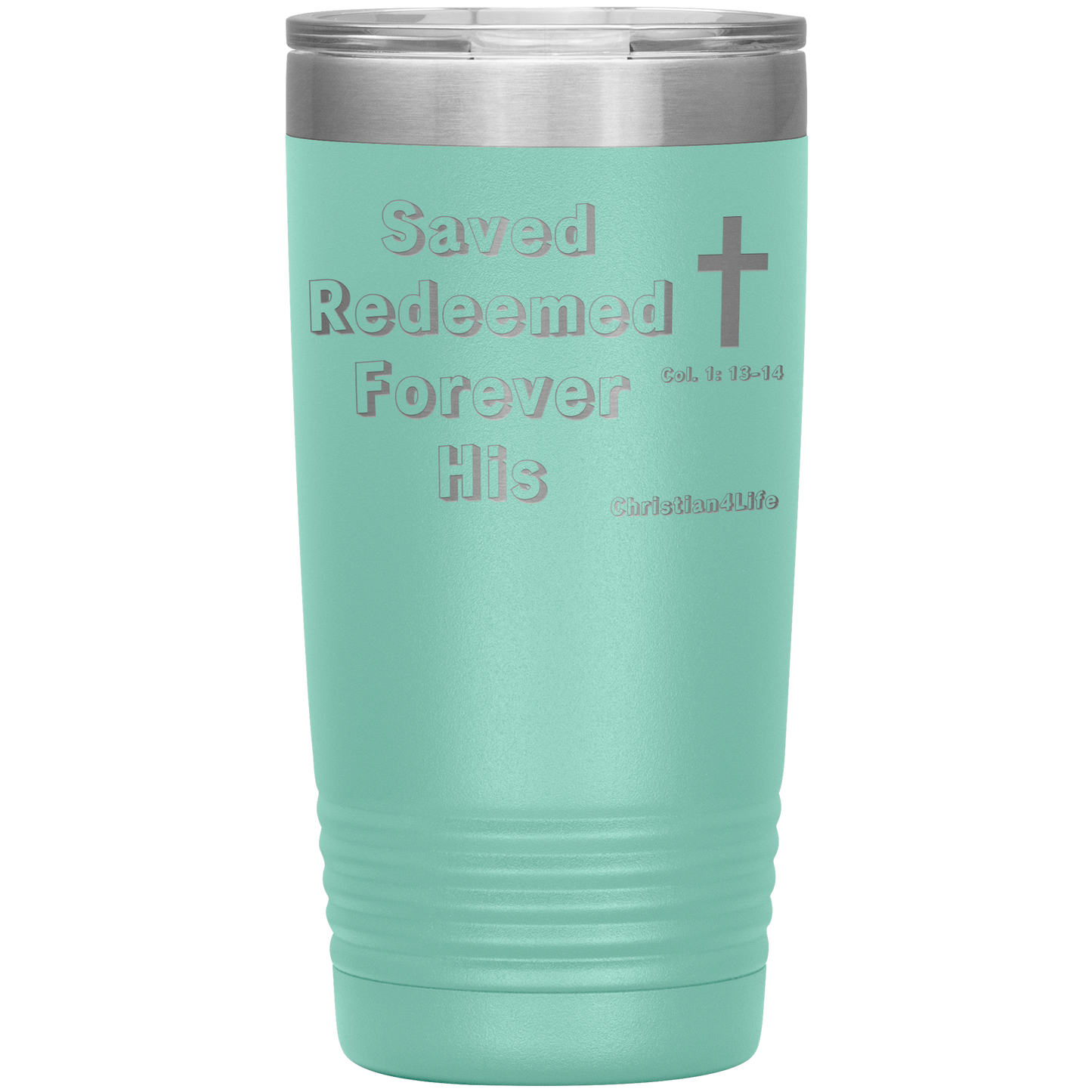 Christian 20oz Insulated Tumbler -Saved Redeemed - Teal - Tumblers