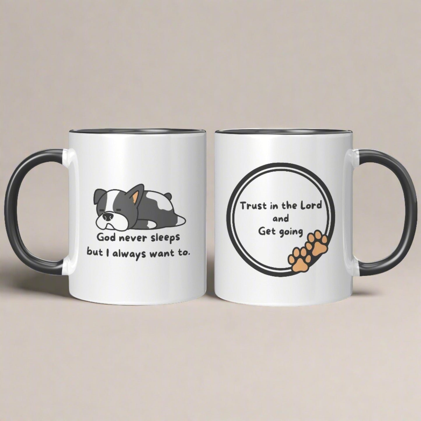 11oz ’God never sleeps but I always want to’ White Mug inside color schemes - Black - Mug