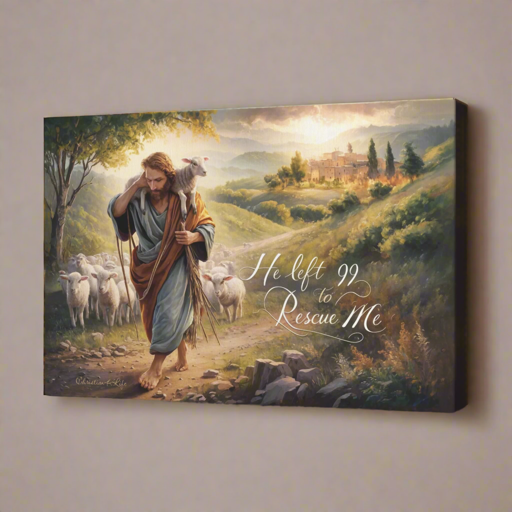 "He Left 99 To Rescue Me" Gallery Wrapped Christian Wall Art Canvas