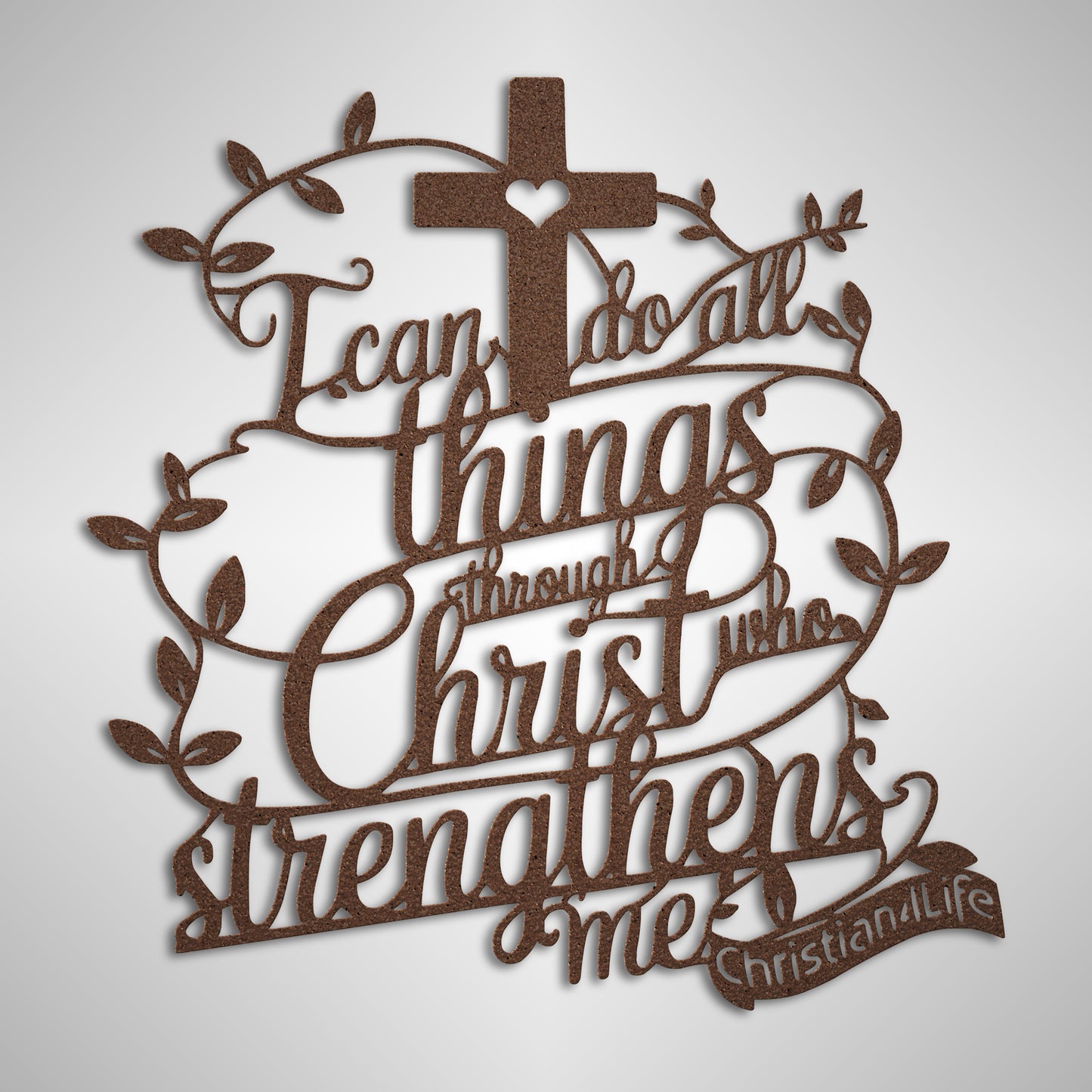 "I can do all things through Christ who strengthens me" Christian die-cut metal sign (with Heart)