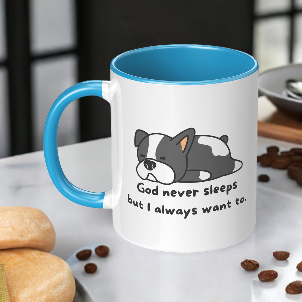 11oz ’God never sleeps but I always want to’ White Mug inside color schemes - Mug
