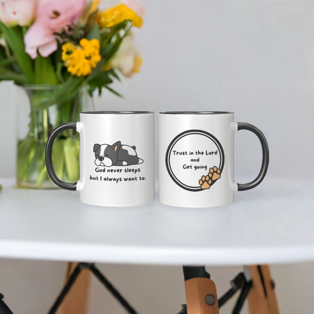 11oz ’God never sleeps but I always want to’ White Mug inside color schemes - Mug