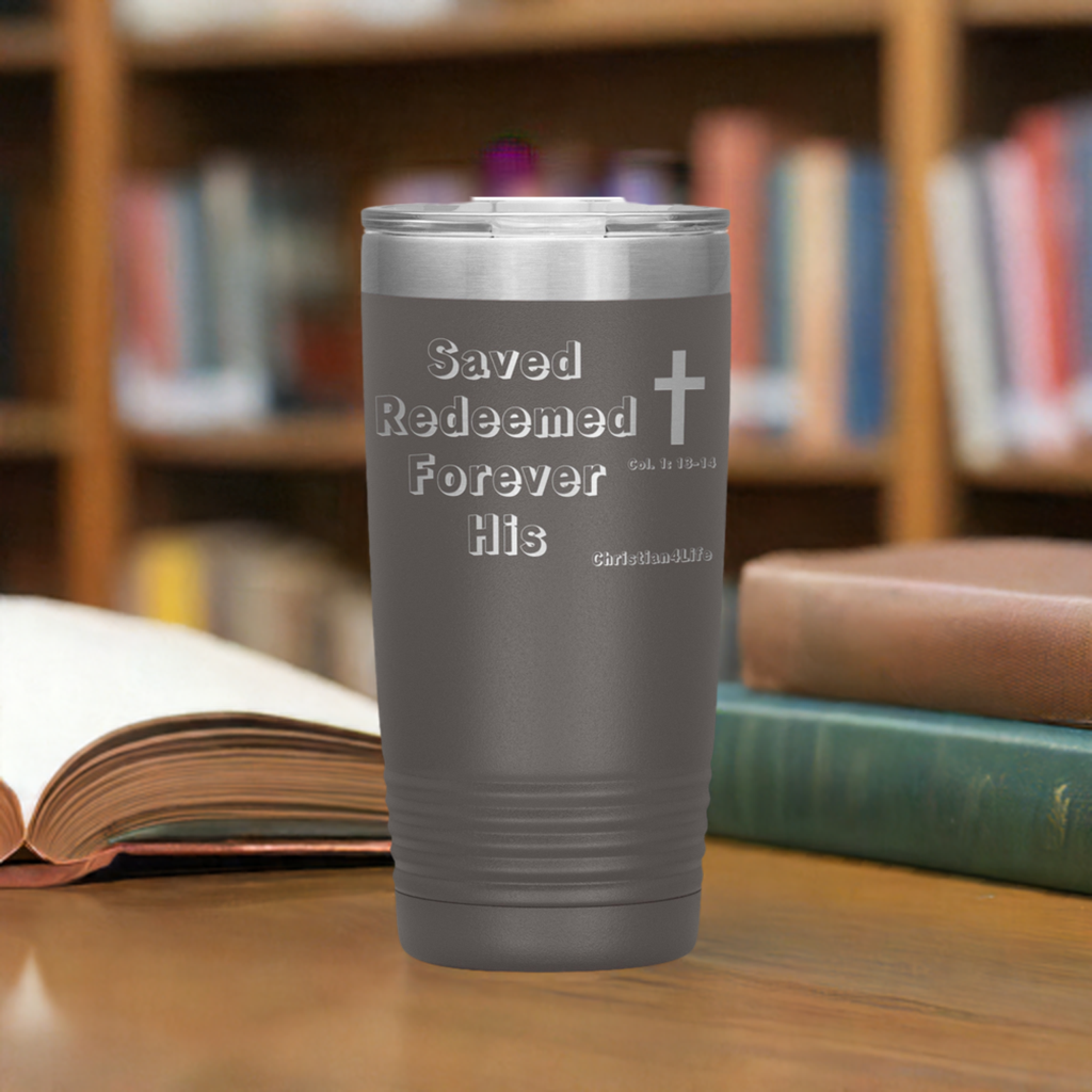 Christian 20oz Insulated Tumbler -Saved Redeemed - Tumblers