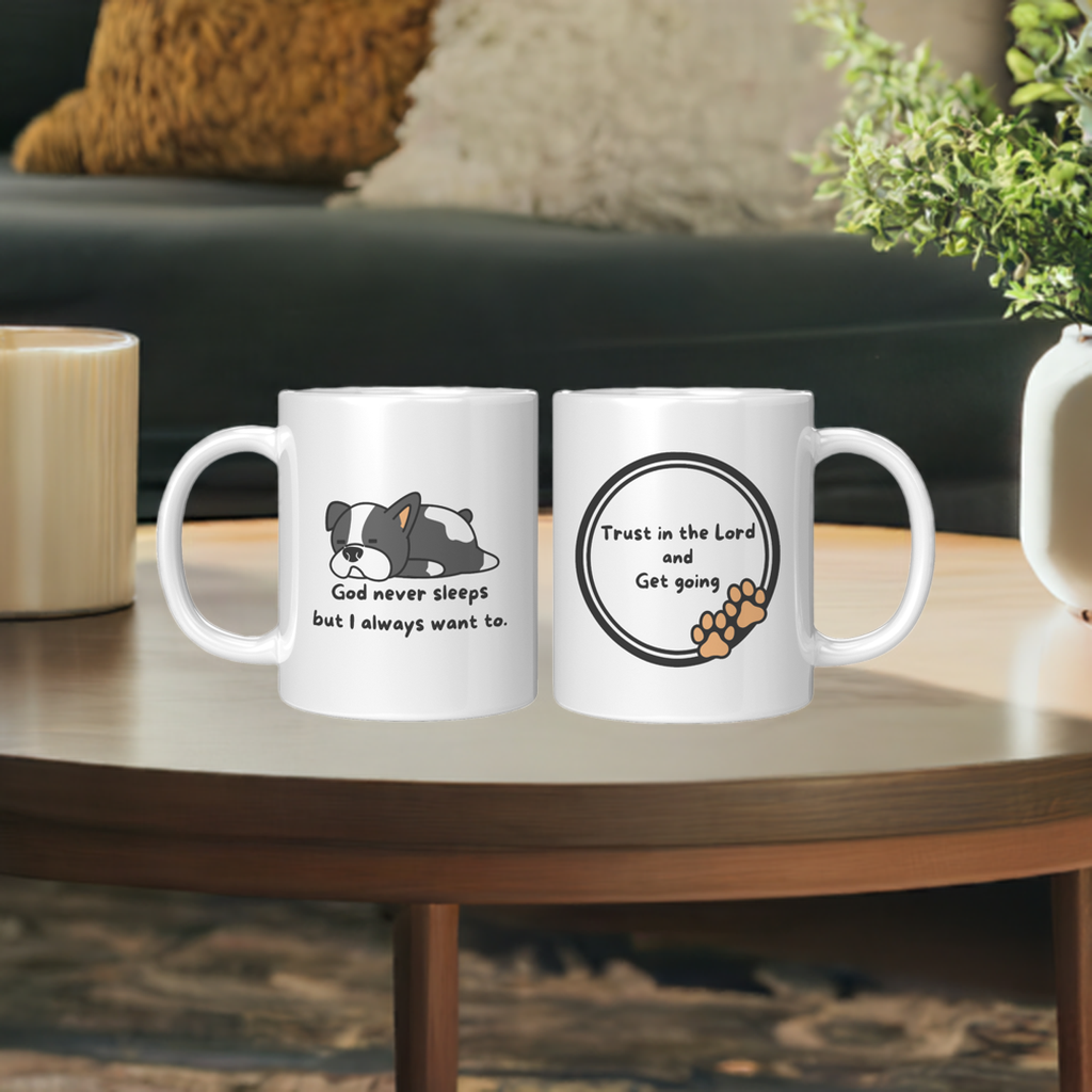 11oz ’God never sleeps but I always want to’ White Mug inside color schemes - Mug