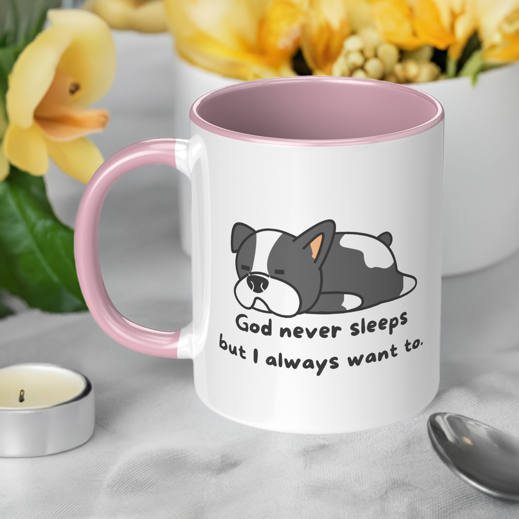 11oz ’God never sleeps but I always want to’ White Mug inside color schemes - Mug