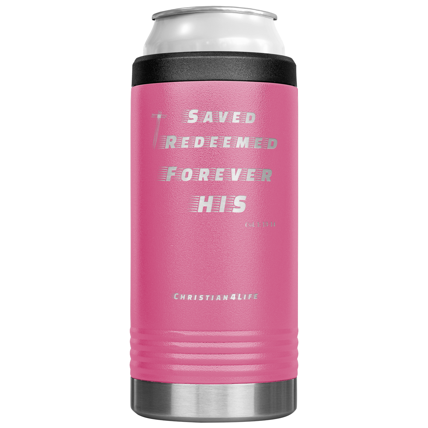 12oz Christian Cozie Insulated Tumbler -Saved Redeemed Forever His - Pink - Tumblers