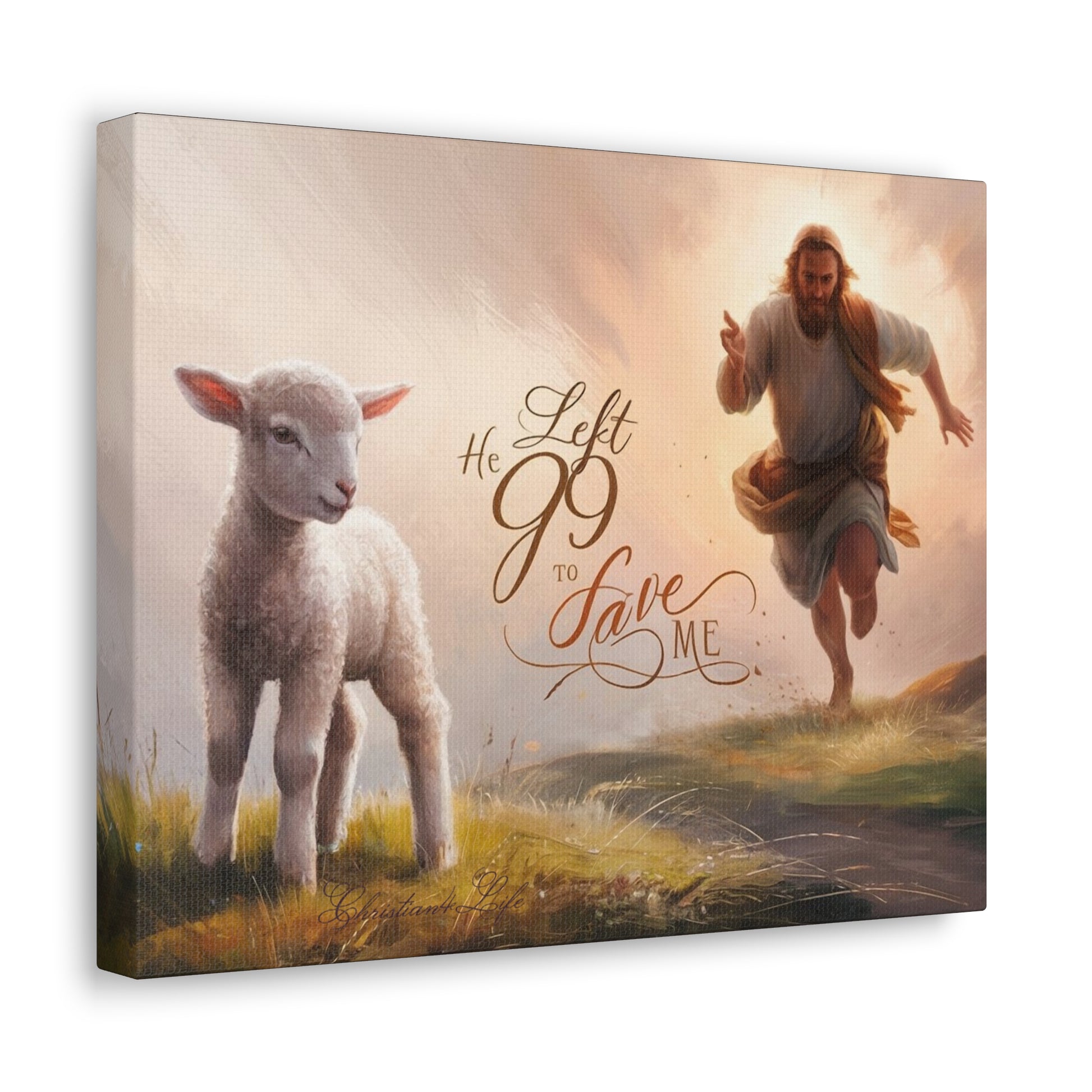 Christian Canvas "He Left 99 to Save Me" Canvas Christian4Life