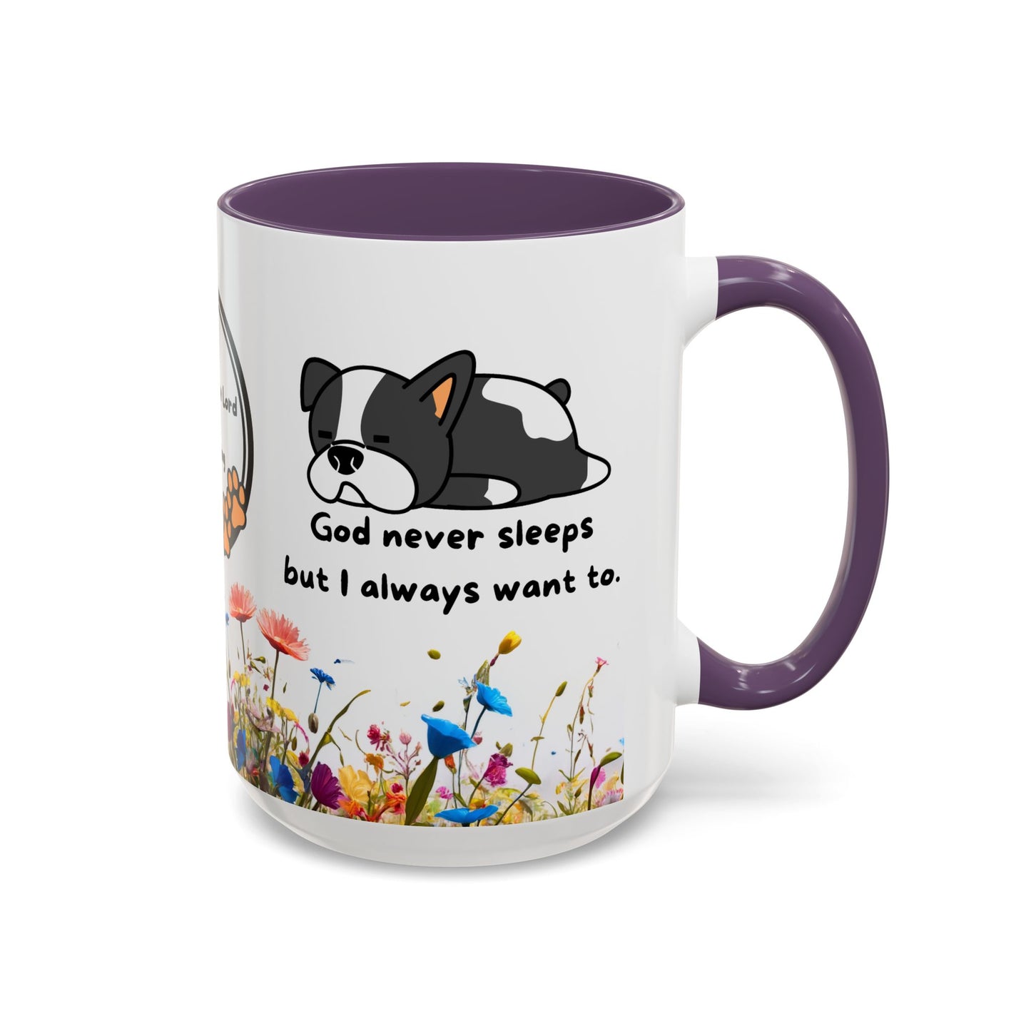 Christian  11oz and 15oz Accent Coffee Mug "God never sleeps" (with flowers)