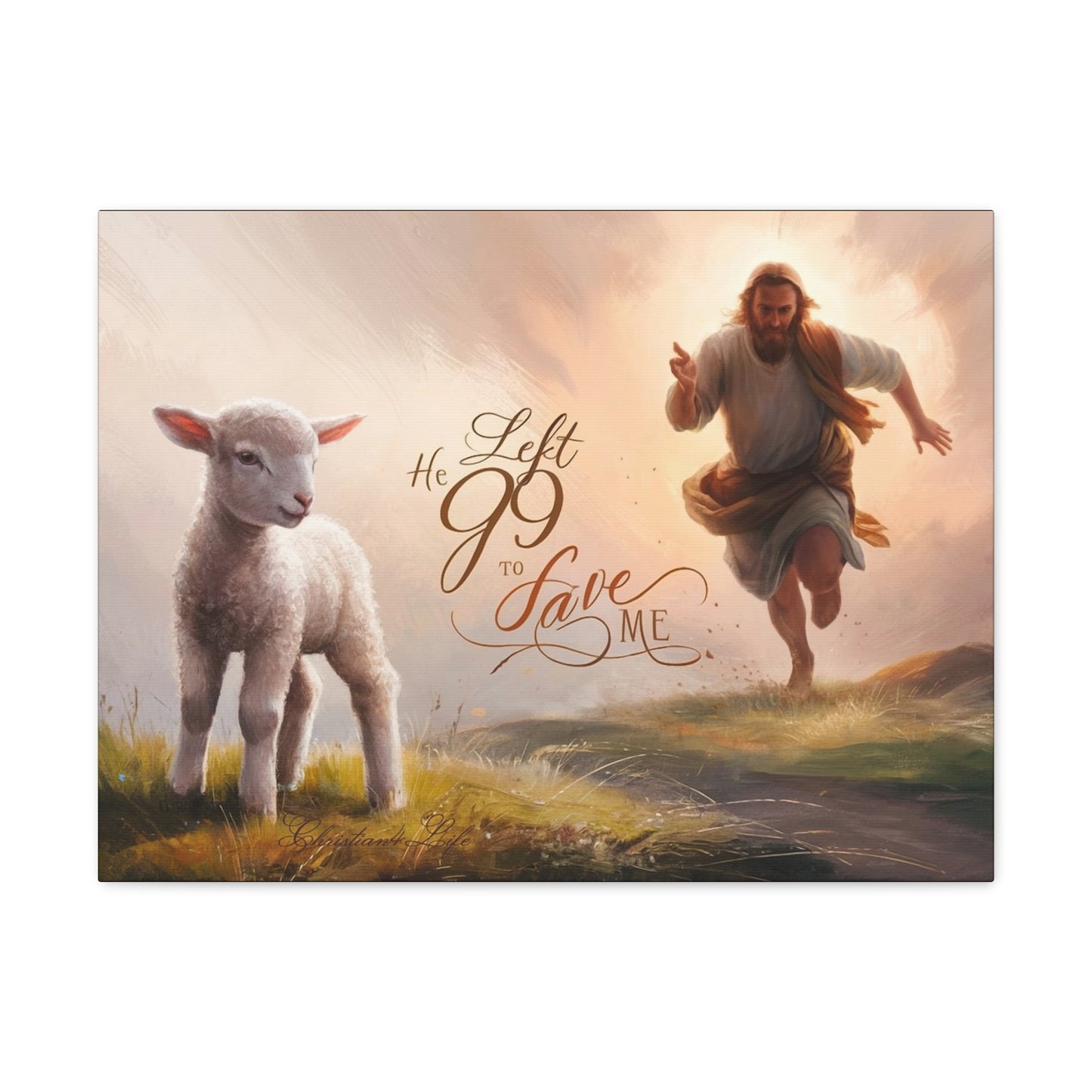 Christian Canvas "He Left 99 to Save Me" Canvas Christian4Life