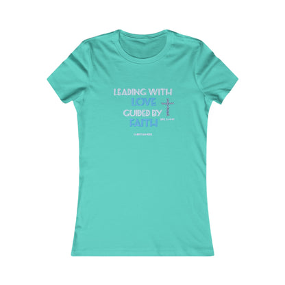 Women's "Leading with Love, Guided by Faith" inspirational Christian t-shirt